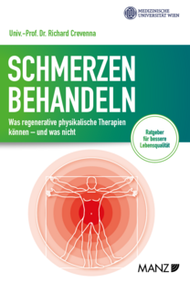 Schmerzen behandeln: Ratgeber von Univ.-Prof. Dr. Richard Crevenna, Medizinische Universität Wien